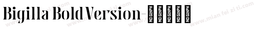 Bigilla BoldVersion字体转换